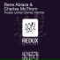 Rene Ablaze & Charles Mcthorn