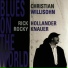 Rick Hollander, Rocky Knauer, Christian Willisohn