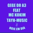 Gege do A3 feat. MC kokim, Tayh