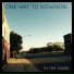 One Way to Nowhere