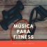 Música para Fitness Especialistas