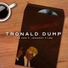Tronald DUMP