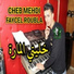 Cheb Mehdi Ft Faycel Roubla