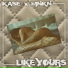 Mnkn, Kase