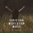 Christian Meditation Music