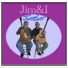 Jim&I