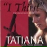 Tatiana