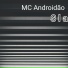 MC Androidão