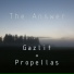 Gazlit, Propellas