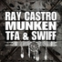 Ray Castro feat. Swiff, Munken, TFA