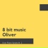 8 Bit Music Oliver