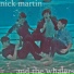 Nick Martin & the Whalers