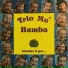 Trio Me' Bumba