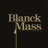 Blanck Mass