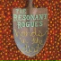 The Resonant Rogues