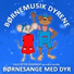 Børnemusik Dyrene, Børne Musen, Børnesange Aben