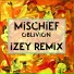 IZEY, Mischief