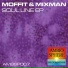 Mixman, Moffit