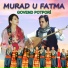 Murat u Fatma