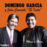 Domingo García & Julio Camacho "El Indio"