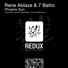 7 Baltic.. Rene Ablaze