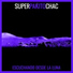 Super Pakito Chac