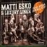 Matti Esko, Luxury Liner feat. Esa Eloranta