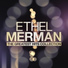 Ethel Merman, Ray Bolger