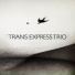 Trans Express Trio