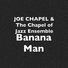 JOE CHAPEL, The Chapel of Jazz Ensemble