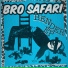 Bro Safari x UFO! x Beauty Brain