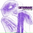 Entourage - Enter In Our Age