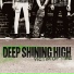 Deep Shining High feat. Radio Dead Ones