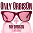 Roy Orbison