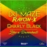 DJ Maze, Rayon-X feat. Charly Black