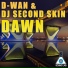D-Wan & DJ Second Skin