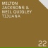 Milton Jackson, Neil Quigley