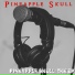 Pineapple Skull