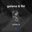 15. GALENA & FIKI