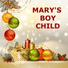 Mary's Boy Child