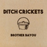 The Ditch Crickets