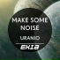 Make Some Noise