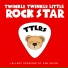 Twinkle Twinkle Little Rock Star