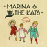 Marina & The Kats
