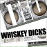 Whiskey Dicks Buggin