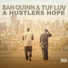 San Quinn & Tuf Luv feat B-Legit