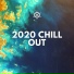 2020 Chill Out