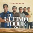 El Ultimo Toque