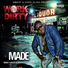 Work Dirty feat. Yung Hyph Life, T-Nutty
