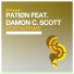 PATIØN feat. Damon C. Scott feat. Damon C. Scott